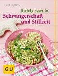 Cover-Bild zum Titel 'Richtig essen in Schwangerschaft und Stillzeit' von 'Dagmar von Cramm'