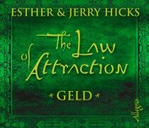 Cover-Bild zum Titel 'The Law of Attraction, Geld' von 'Esther Hicks, Jerry Hicks'