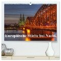 Europäische Städte bei Nacht (hochwertiger Premium Wandkalender 2024 DIN A2 quer), Kunstdruck in Hochglanz - Tjphotography (Thorsten Jung)