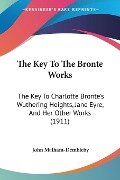 The Key To The Bronte Works - John Malham-Dembleby