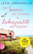 Der Sommer auf Usedom & Liebesquartett auf Usedom - Lena Johannson