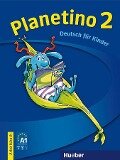 Planetino 2. Arbeitsbuch - Gabriele Kopp, Siegfried Büttner, Josef Alberti