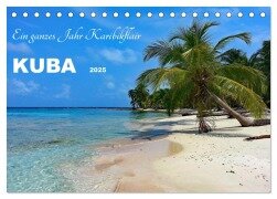Kuba - Ein ganzes Jahr Karibikflair (Tischkalender 2025 DIN A5 quer), CALVENDO Monatskalender - Konstanze Junghanns