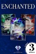 Enchanted: Alle drei Bände der magisch-romantischen High-Fantasy-Trilogie in einer E-Box! - Jess A. Loup