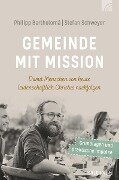 Gemeinde mit Mission - Philipp F. Bartholomä, Stefan Schweyer