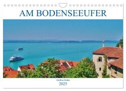 Am Bodenseeufer (Wandkalender 2025 DIN A4 quer), CALVENDO Monatskalender - Andrea Janke