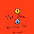 High Dive Lib/E - Jonathan Lee
