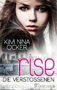 Cover-Bild zum Titel 'Rise - Die Verstoßenen' von 'Kim Nina Ocker'