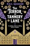 Cover-Bild zum Titel 'The Terror of Tannery Lane' von 'M. R. C. Kasasian'