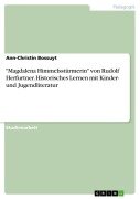 Cover-Bild zum Titel '"Magdalena Himmelsstürmerin" von Rudolf Herfurtner. Historisches Lernen mit Kinder- und Jugendliteratur' von 'Ann-Christin Bossuyt'