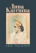 Anna Karenina - Leo Nikolayevich Tolstoy