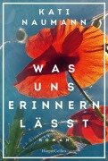 Was uns erinnern lässt - Kati Naumann
