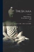 The Jataka; or, Stories of the Buddha's Former Births; Volume 3 - Robert Chalmers, Robert Alexander Neil, W. H. D. Rouse