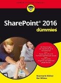 SharePoint 2016 für Dummies - Rosemarie Withee, Ken Withee