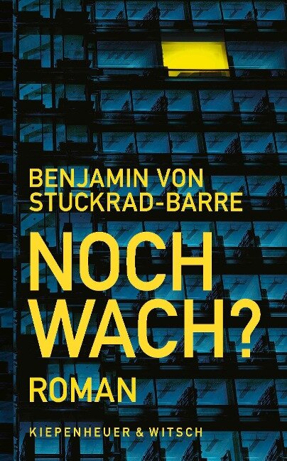 Noch wach? - Benjamin von Stuckrad-Barre