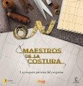Maestros de la costura : los mejores patrones del programa - Ente Público Radiotelevisión Española, Cr Tve, Shine
