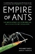 Empire of Ants - Susanne Foitzik, Olaf Fritsche, Ayça Türkoglu