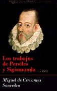 Los trabajos de Persiles y Sigismunda - Miguel Cervantes De Saavedra