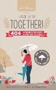 Let¿s get better together! 404 Erlebnisse für unserer Bucket List für Paare ¿ die Schlechtwetter Edition. - Lili Petersen