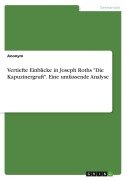 Cover-Bild zum Titel 'Vertiefte Einblicke in Joseph Roths "Die Kapuzinergruft". Eine umfassende Analyse' von 'Anonymous'