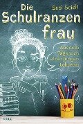Cover-Bild zum Titel 'Die Schulranzenfrau' von 'Susi Seidl'