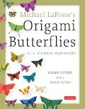 Michael Lafosse's Origami Butterflies - Michael G Lafosse, Richard L Alexander