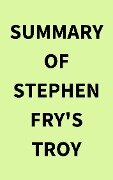 Summary of Stephen Fry's Troy - IRB Media