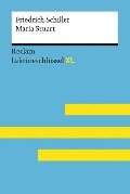 Lektüreschlüssel XL. Friedrich Schiller: Maria Stuart - Theodor Pelster