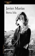 Berta Isla (Spanish Edition) - Javier Marías
