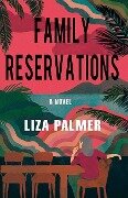 Cover-Bild zum Titel 'Family Reservations' von 'Liza Palmer'