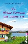 Die kleine Pension am Ammersee - Johanna Nellon