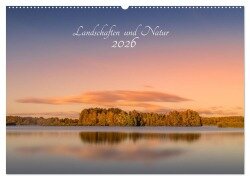 Cover-Bild zum Titel 'Landschaften und Natur 2026 (Wandkalender 2026 DIN A2 quer), CALVENDO Monatskalender' von 'Morgengraus Renee Söhner'