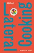 Cover-Bild zum Titel 'Lateral Cooking' von 'Niki Segnit'