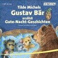 Gustav Bär erzählt Gute-Nacht-Geschichten - Tilde Michels, Jochen Scheffler