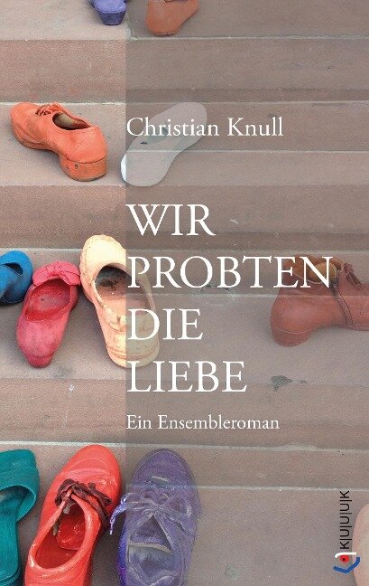 Wir probten die Liebe - Christian Knull