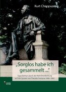 Cover-Bild zum Titel '"Sorglos habe ich gesammelt ..."' von 'Kurt Chappuzeau'