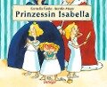 Prinzessin Isabella - Cornelia Funke