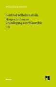 Cover-Bild zum Titel 'Hauptschriften zur Grundlegung der Philosophie Teil II' von 'Gottfried Wilhelm Leibniz'