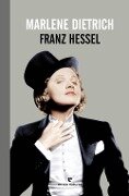 Marlene Dietrich - Franz Hessel