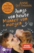 Cover-Bild zum Titel 'Jungs von heute, Männer von morgen' von 'Anne Dittmann'