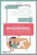 Der Guide für Introvertierte, um ein angsteinflößend abenteuerliches Leben zu führen - Jessica Pan