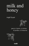 Cover-Bild zum Titel 'Milk and honey. Parole d'amore, di dolore, di perdita e di rinascita' von 'Rupi Kaur'