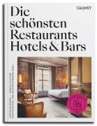 Cover-Bild zum Titel 'Die schönsten Restaurants, Hotels & Bars 2025' von 'Cornelia Hellstern, Carsten Wiewiorra'