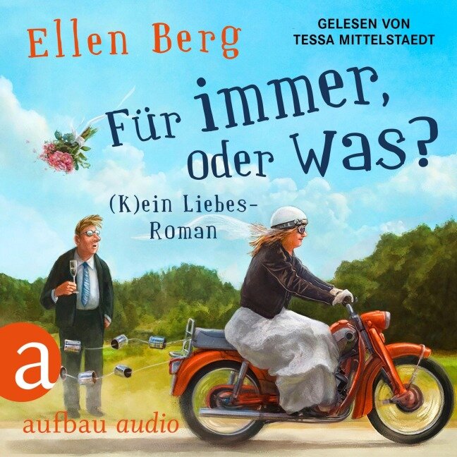Für immer, oder was? - Ellen Berg