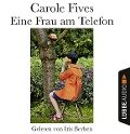 Eine Frau am Telefon - Carole Fives