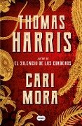 Cari Mora (Spanish Edition) - Thomas Harris