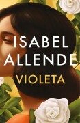 Violeta (Spanish Edition) - Isabel Allende
