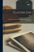 Cover-Bild zum Titel 'Platons Ion: Griechisch Und Deutsch Mit Kritischen Und Erklärenden Anmerkungen' von 'Plato'