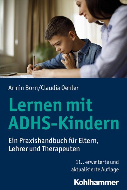 Lernen mit ADHS-Kindern - Armin Born, Claudia Oehler