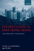 Intervention to Save Hong Kong - Charles Goodhart, Dai Lu, C a E Goodhart